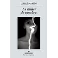 thumbnail image 1 of La Mujer de Sombra Anagrama 9788433972392, 1 of 2