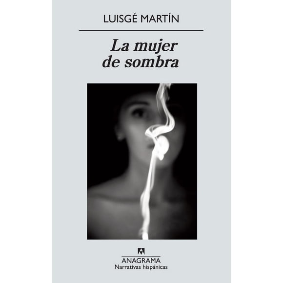 La Mujer de Sombra Anagrama 9788433972392