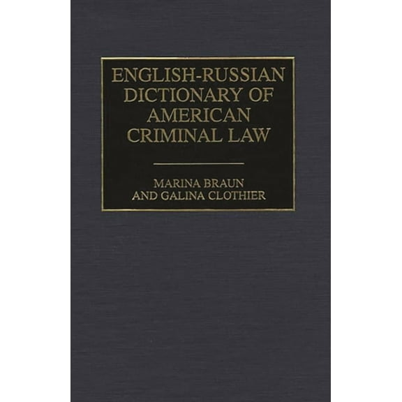 English-Russian Dictionary of American Criminal Law, (Hardcover)