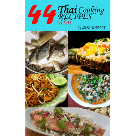 44 SECRET THAI COOKING recipes by ZOE RAMSY Vol.1 -