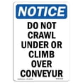 thumbnail image 1 of SignMission OS-NS-A-1218-V-11132 12 x 18 in. OSHA Notice Sign - Do Not Crawl Under or Climb Over, 1 of 1