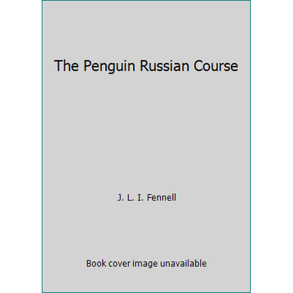 Pre-Owned The Penguin Russian Course (Paperback) 0140510206 9780140510201