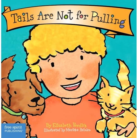 Pre-Owned Tails are Not for Pulling (Best Behavior(r) Board Book) Paperback