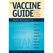 Angle View: The Vaccine Guide: Risks and Benefits for Children and Adults [Paperback - Used]
