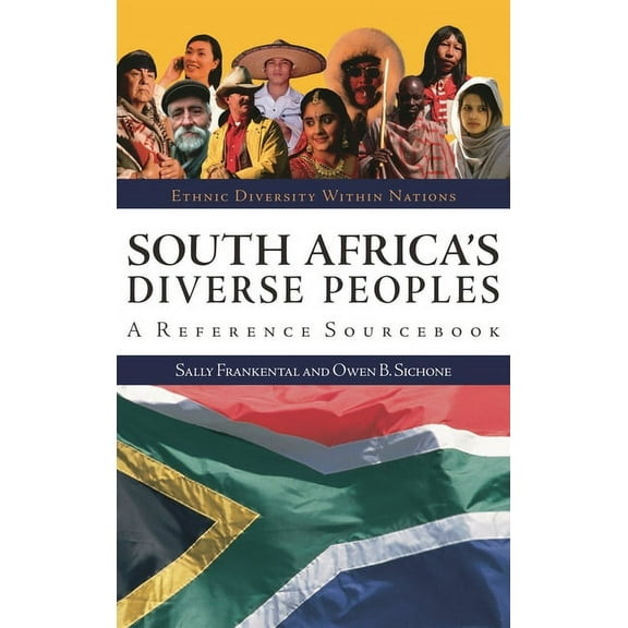 Ethnic Diversity Within Nations South Africa's Diverse Peoples: A Reference Sourcebook, (Hardcover)