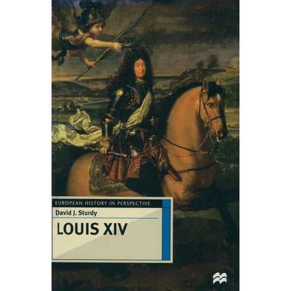 European History in Perspective: Louis XIV (Paperback)