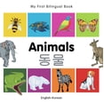 thumbnail image 1 of Pre-Owned My First Bilingual Book-Animals (English-Korean) (Board book) 1840596155 9781840596151, 1 of 2