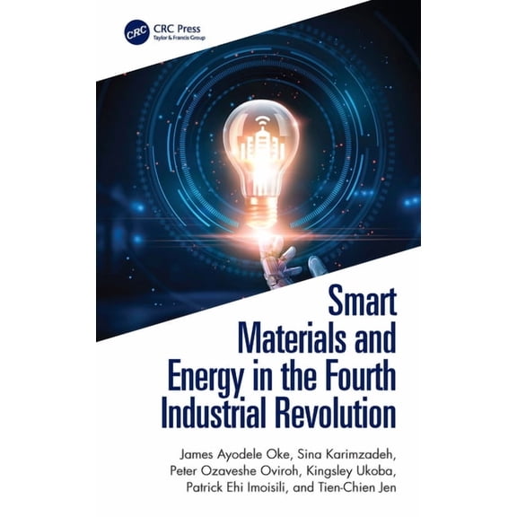 Smart Materials and Energy in the Fourth Industrial Revolution, (Hardcover)