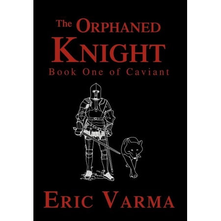 The Orphaned Knight: Book One of Caviant (Hardcover)
