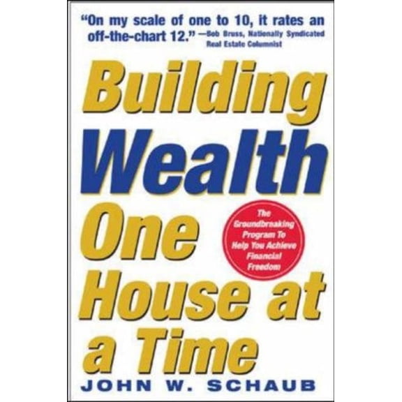 Pre-Owned Building Wealth One House At A Time (Paperback) 0071448357 9780071448352