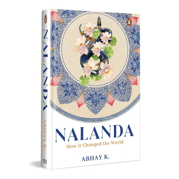Nalanda: How It Changed the World, (Hardcover)