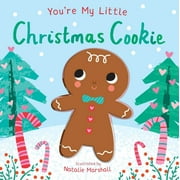 You're My Little: You're My Little Christmas Cookie (Board book)