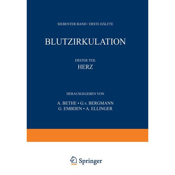 Handbuch Der Normalen Und Pathologischen Handbuch Der Normalen Und Pathologischen Physiologie: 7. Band / Erste Hälfte - Blutzykulation, Book 7, (Paperback)