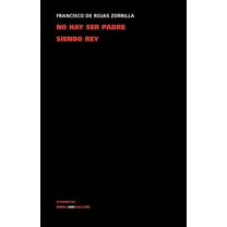 Teatro No hay ser padre siendo rey, Book 330, (Paperback)