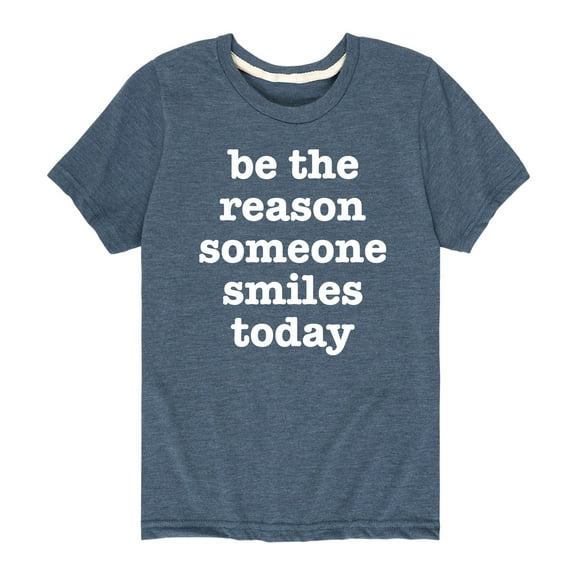 Instant Message - Be The Reason Someone Smiles - Toddler And Youth Short Sleeve Graphic T-Shirt