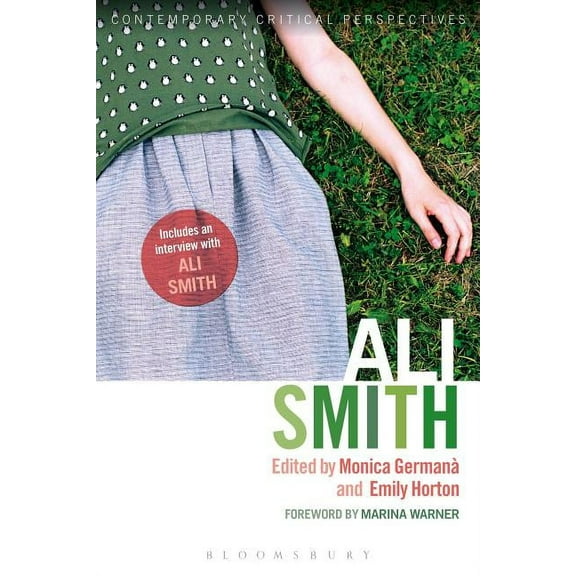 Contemporary Critical Perspectives Ali Smith: Contemporary Critical Perspectives, (Paperback)