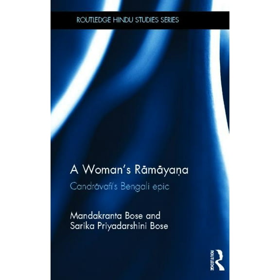 Routledge Hindu Studies A Woman's Ramayana, (Hardcover)