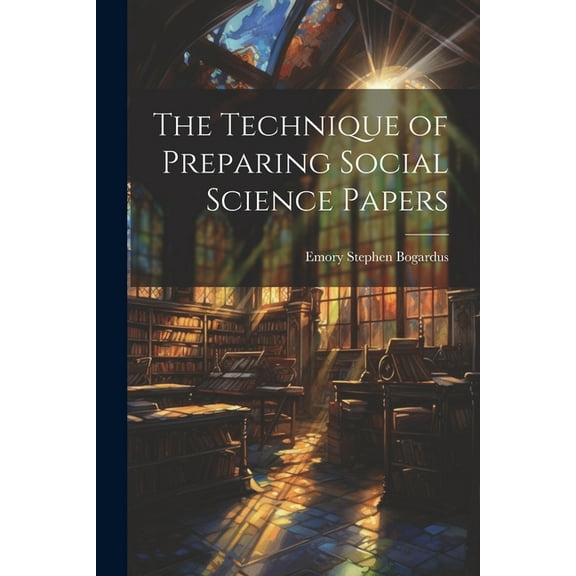 The Technique of Preparing Social Science Papers (Paperback)