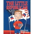 thumbnail image 1 of Pre-Owned The Little Republican (Paperback) 1098066332 9781098066338, 1 of 1