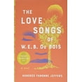 thumbnail image 1 of Pre-Owned The Love Songs of W.E.B. Du Bois (Hardcover) 006294293X 9780062942937, 1 of 1