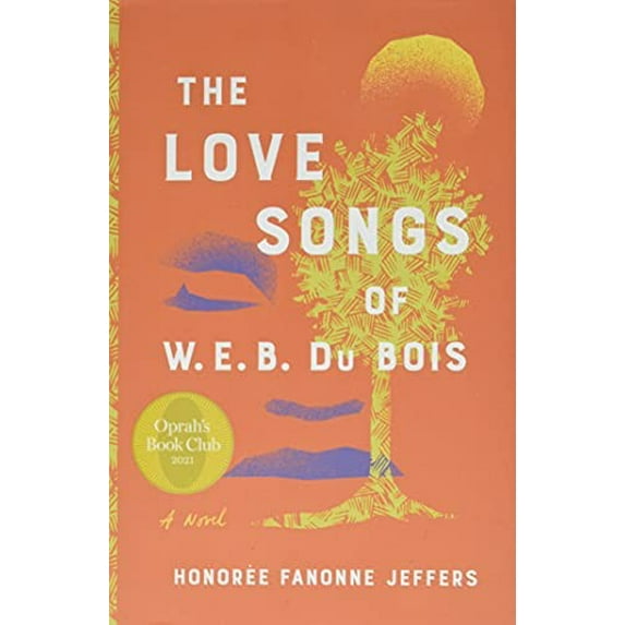 Pre-Owned The Love Songs of W.E.B. Du Bois (Hardcover) 006294293X 9780062942937