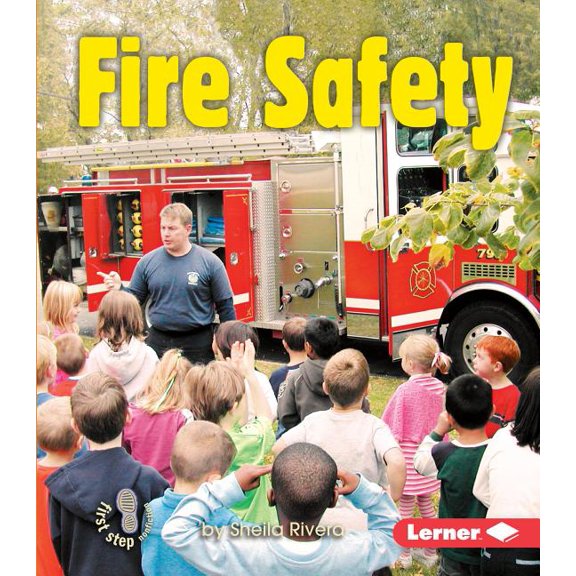 First Step Nonfiction -- Safety: Fire Safety (Paperback)