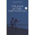 thumbnail image 2 of Pre-Owned The Man for Whom Time Stood Still (Hardcover), 2 of 2