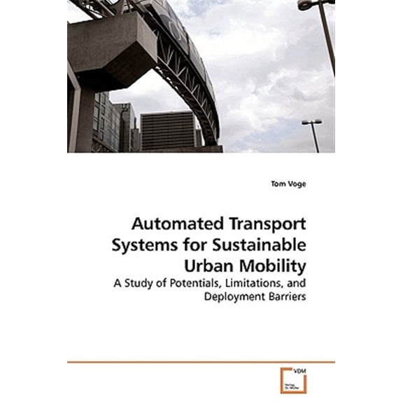 Pre-Owned Automated Transport Systems for Sustainable Urban Mobility (Paperback)