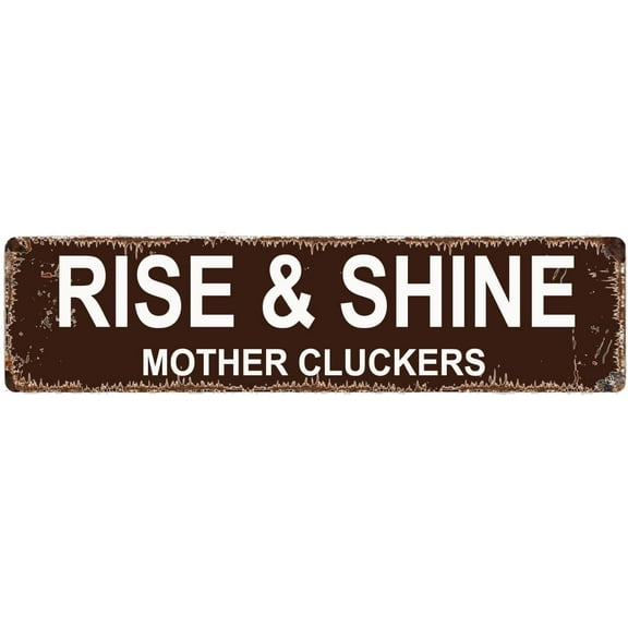 Metal Sign Tin Sign Rise and Shine Mother Cluckers Funny Metal Signs Vintage Sign Retro Tin Signs Aluminum Metal Sign for Bedroom Kitchen Garden Wall Bab Club Coffee Hanging Sign Home Decor 4x16 Inch