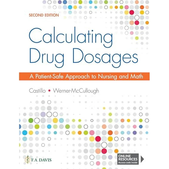 Pre-Owned Calculating Drug Dosages: A Patient-Safe Approach to Nursing and Math (Paperback) 1719641226 9781719641227