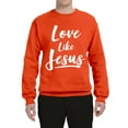 thumbnail image 2 of Wild Bobby Love Like Jesus Inspirational/Christian Unisex Crewneck Graphic Sweatshirt, Orange, Small, 2 of 5