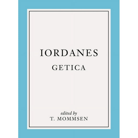 De Origine Actibusque Getarum, (Paperback)