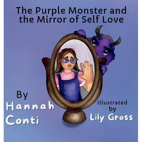 The Purple Monster and The Mirror of Self-Love, (Hardcover)