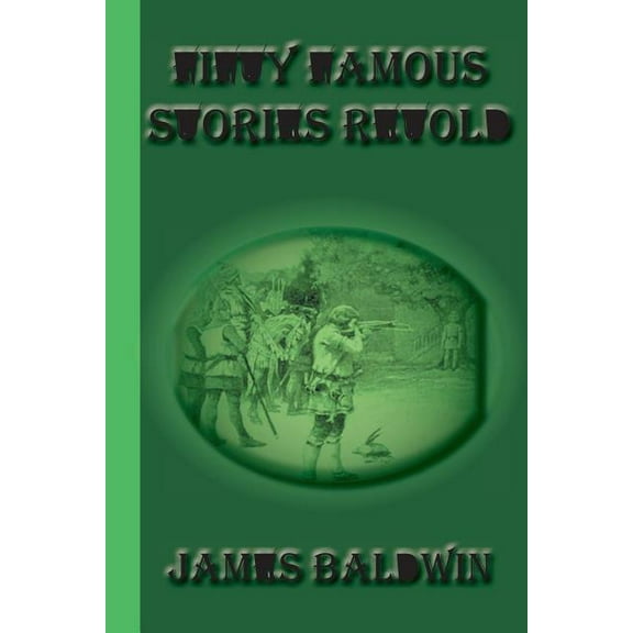 Fifty Famous Stories Retold (Paperback) by James Baldwin