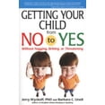thumbnail image 1 of Pre-Owned Getting Your Child from No to Yes: Practical Solutions to the Most Common Preschool Problems of Following Directions, Listening, and Doing What You Ask (Paperback) 0881664693 9780881664690, 1 of 1