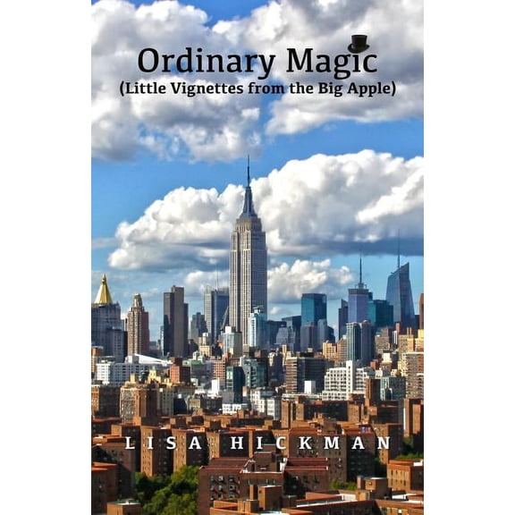 Ordinary Magic: Little Vignettes from the Big Apple (Paperback)