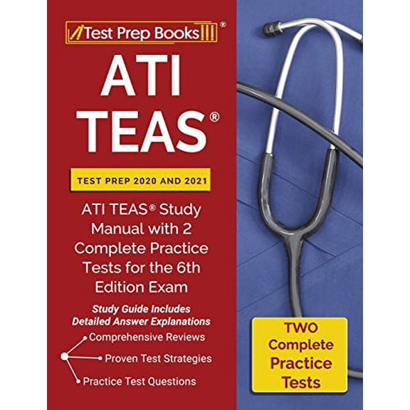 Pre-Owned ATI TEAS Test Prep 2020 and 2021: ATI TEAS Study Manual with 2 Complete Practice Tests for the 6th Edition Exam [Study Guide Includes Detailed Answer Explanations] (Other)