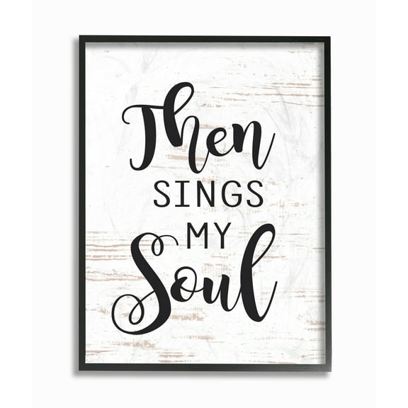 The Stupell Home Decor Collection Then Sings My Soul Wall Art