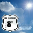 thumbnail image 6 of Caution Low Clearance 8 ft (5 Pack) 12 inch X 12 inch Shield-Shaped Rust-Free Aluminum Metal Signs Weather Resistant Made in the USA, 6 of 6