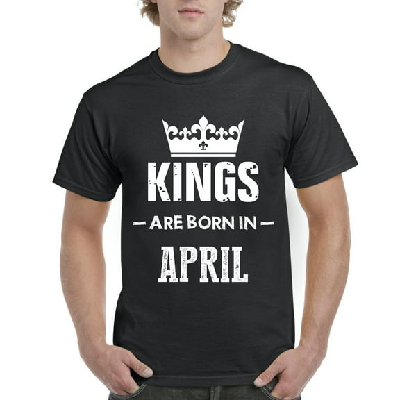 NIB - Men's T-Shirt Short Sleeve - Birthday Gift Kings Are Born In April