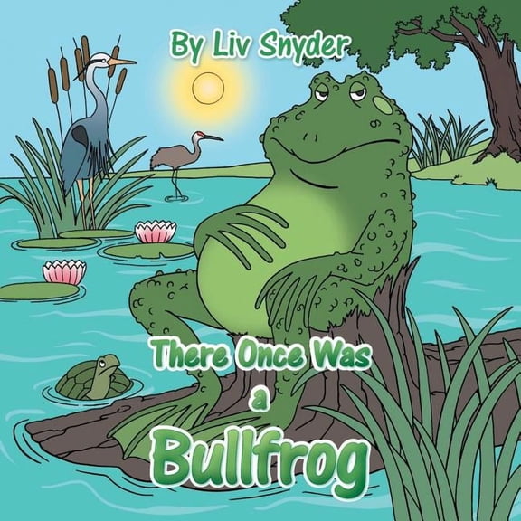 There Once Was a Bullfrog, (Paperback)