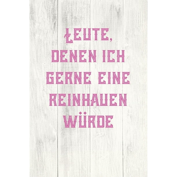 Lustige Bucher Fur Frauen Retro Shabby Leute Denen Ich Gerne Eine Reinhauen Wurde Notizbuch Kaufen ebuch Witzige Geschenke Paperback Walmart Com Walmart Com