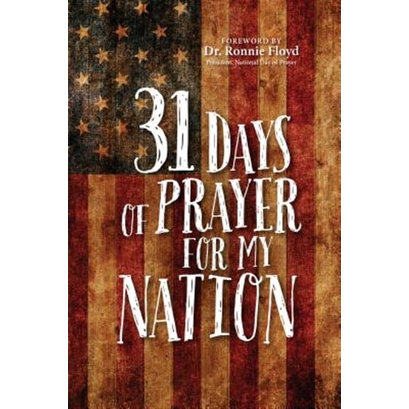 Pre-Owned 31 Days of Prayer for My Nation (Paperback) 1424556236 9781424556236