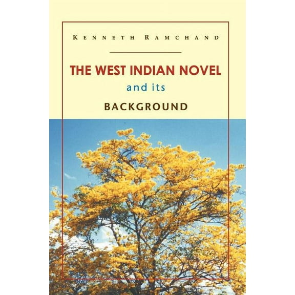 West Indian Novel and Its Background