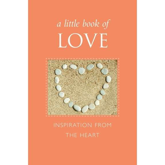 Little Book of Love : Inspiration from the Heart