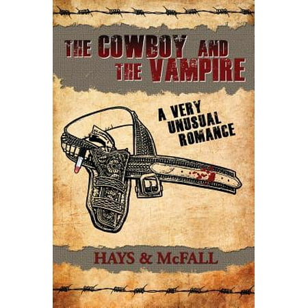 The Cowboy and the Vampire : A Very Unusual