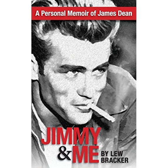 Pre-Owned Jimmy & Me: A Personal Memoir Of A Great Friendship: JAMES DEAN & LEW BRACKER (Paperback) 1940287014 9781940287010