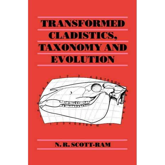 Transformed Cladistics, Taxonomy and Evolution, (Hardcover)