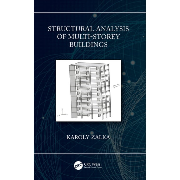 Structural Analysis of Multi-Storey Buildings, (Hardcover)