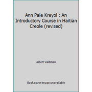 Ann Pale Kreyol : An Introductory Course in Haitian Creole (revised), Used [Paperback]
